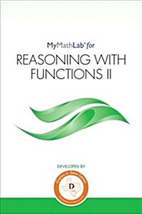 (texas Customers Only) Mylab Math for Reasoning with Functions II -- Student Access Kit (Hardcover)