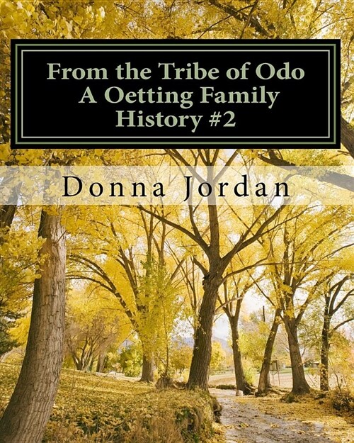 From the Tribe of Odo a Oetting Family History (Paperback)