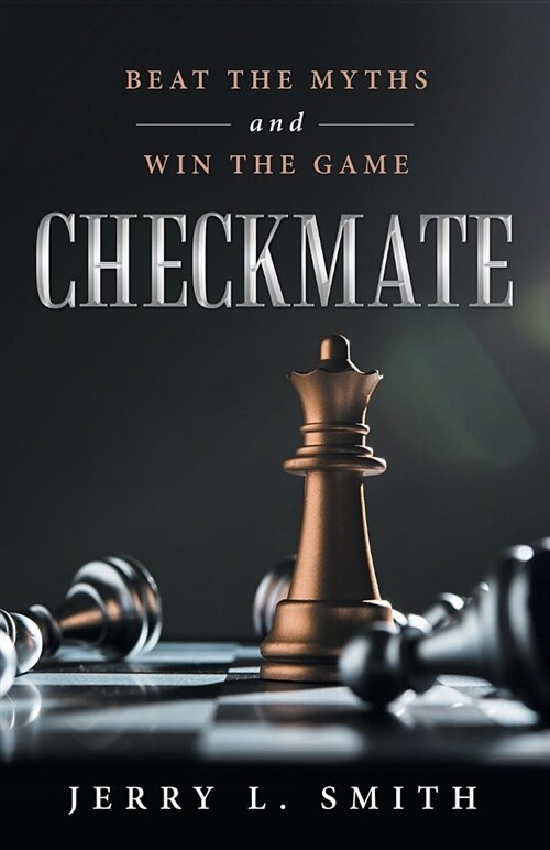 Checkmate: Beat the Myths and Win the Game (Paperback)