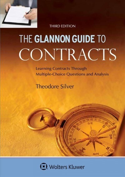 Glannon Guide to Contracts: Learning Contracts Through Multiple-Choice Questions and Analysis (Paperback, 3, Third Edition)