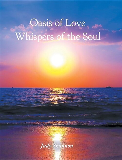 Oasis of Love: Whispers of the Soul (Hardcover)