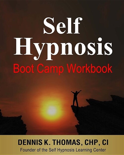 Self Hypnosis Boot Camp Workbook (Paperback)