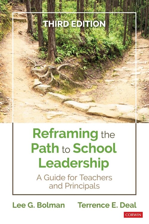 Reframing the Path to School Leadership: A Guide for Teachers and Principals (Paperback, 3)