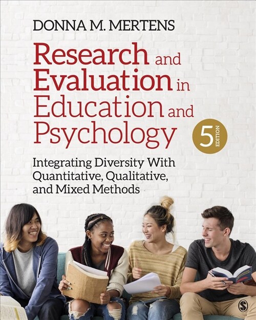 Research and Evaluation in Education and Psychology: Integrating Diversity with Quantitative, Qualitative, and Mixed Methods (Paperback, 5)