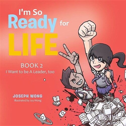 Im So Ready for Life: Book 2: I Want to Be a Leader, Too (Paperback)