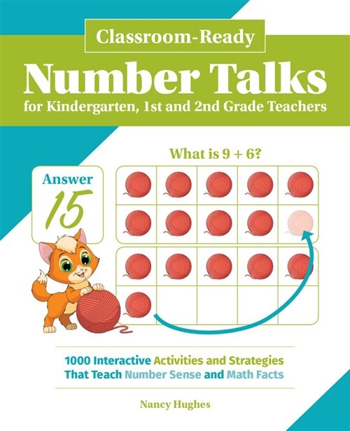 Classroom-Ready Number Talks for Kindergarten, First and Second Grade Teachers: 1000 Interactive Activities and Strategies That Teach Number Sense and (Paperback)