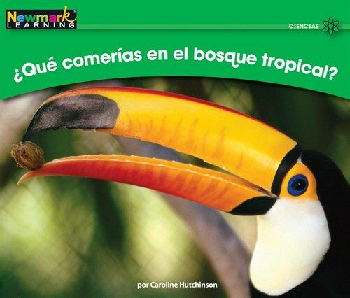 +qut Comerfas En El Bosque Tropical? Leveled Text (Paperback)