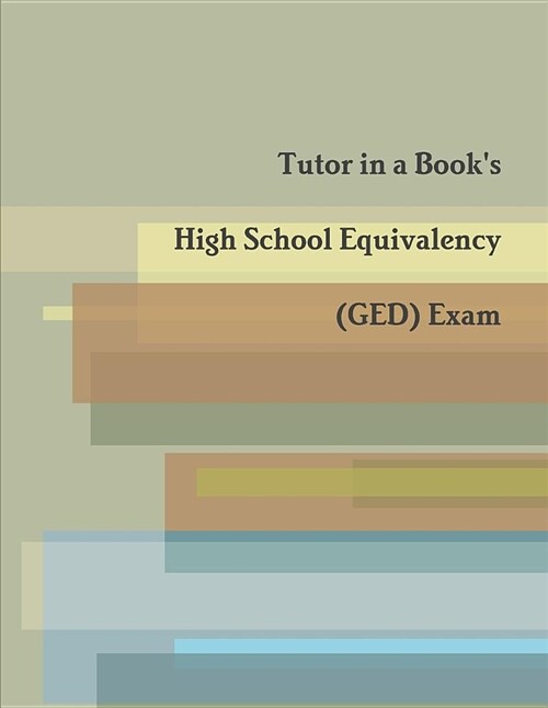 Tutor in a Books High School Equivalency (Ged) Exam (Paperback)