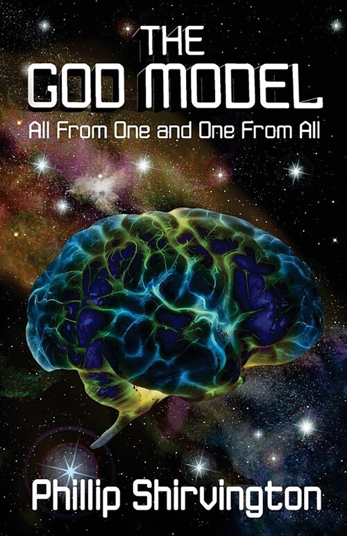 The God Model: All from One and One from All (Paperback)