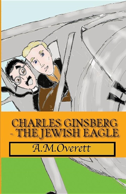 Charles Ginsberg - The Jewish Eagle (Paperback)