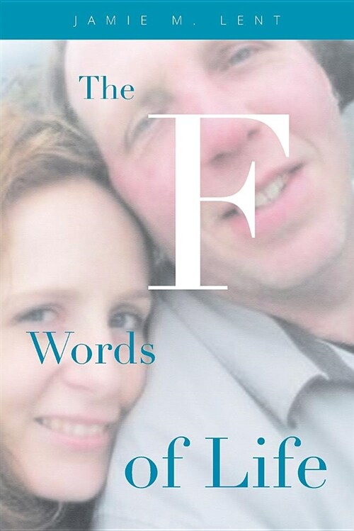 The F Words of Life (Paperback)