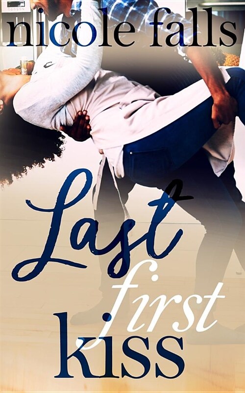 Last First Kiss (Paperback)