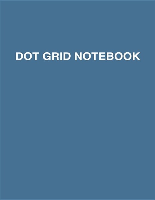 Dot Grid Notebook: Extra Large (Paperback)