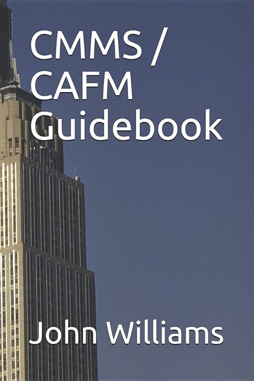 Cmms / Cafm Guidebook (Paperback)