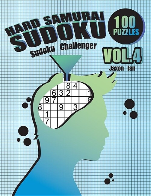 Hard Samurai Sudoku 100 Puzzles Vol.4: Sudoku Challenger (Paperback)