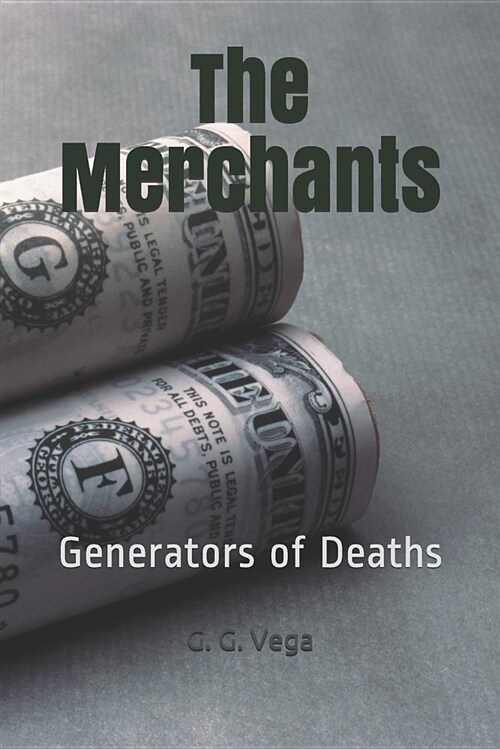 The Merchants: Generators of Deaths (Paperback)