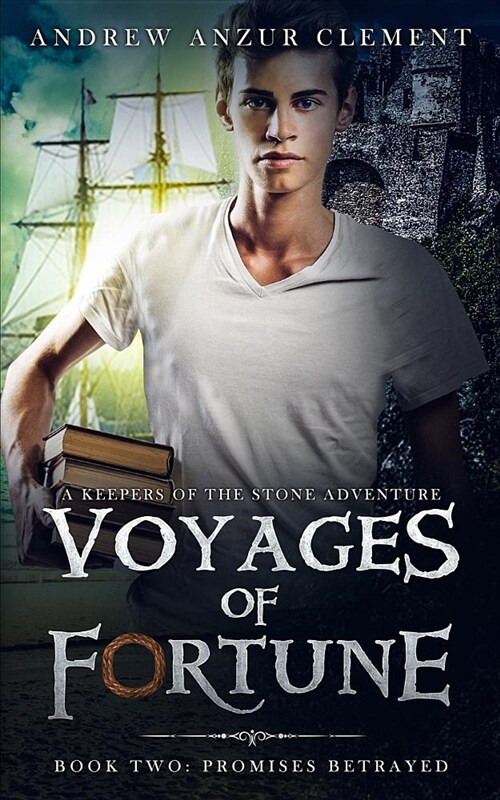 Promises Betrayed: Voyages of Fortune Book Two (Paperback)