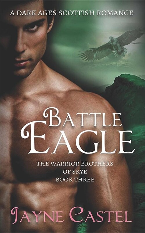 Battle Eagle: A Dark Ages Scottish Romance (Paperback)