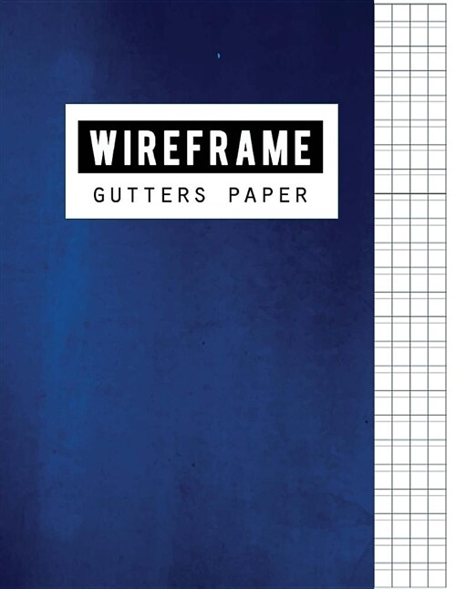 Wireframe Gutters Paper: Graph Writing Blank Book, Grid Handwriting Journal, Squared Grid Notebook, Graphing Paper Is Made Up of 1/3 Inch Boxes (Paperback)