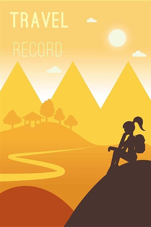 Travel Record: Vacation Planner, Trailer Travel Log Record, Camping Diary Notebook, Holiday Planning, Scrapbook Memory Book Keepsake, (Paperback)