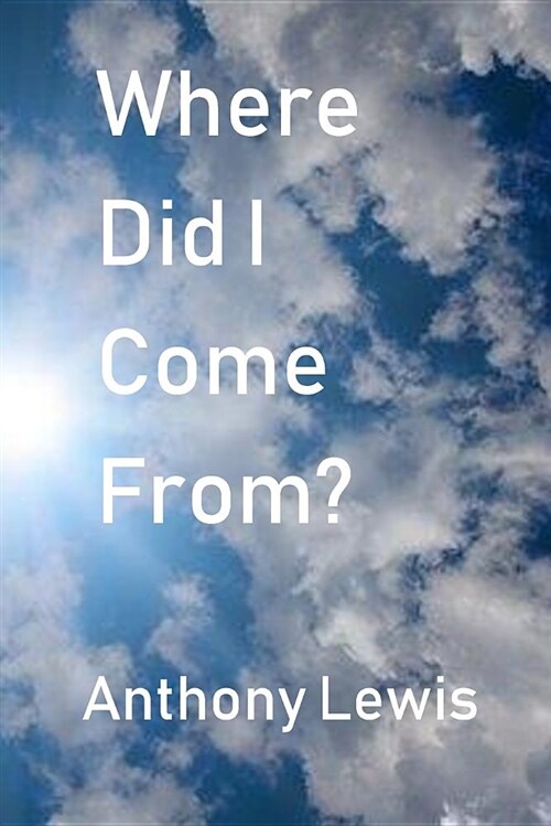 Where Did I Come From? (Paperback)