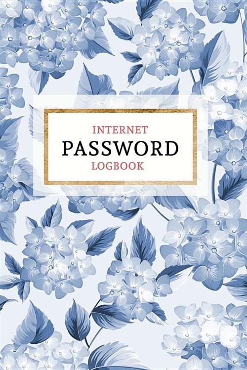Internet Password Logbook: Keep Your Passwords Organized in Style - Password Logbook, Password Keeper, Online Organizer Floral Design (Paperback)
