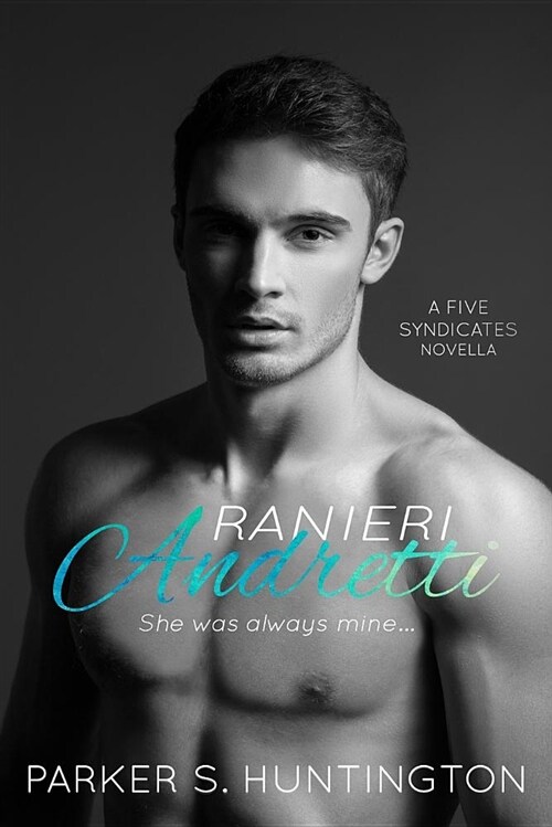 Ranieri Andretti: A Second-Chance Lovers Novella (Paperback)