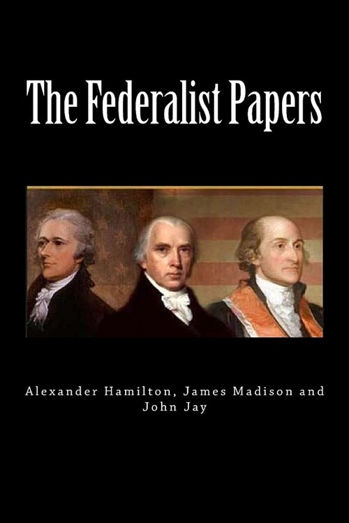 The Federalist Papers (Paperback)