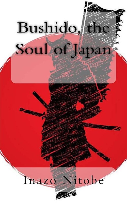 Bushido, the Soul of Japan (Paperback)