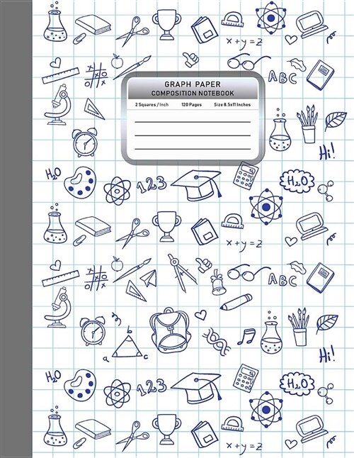 Graph Paper Composition Notebook: 1/2 Inch Squared Graphing Paper Math Science Sketch Drawing Writing Student Teacher Education School College Supplie (Paperback)