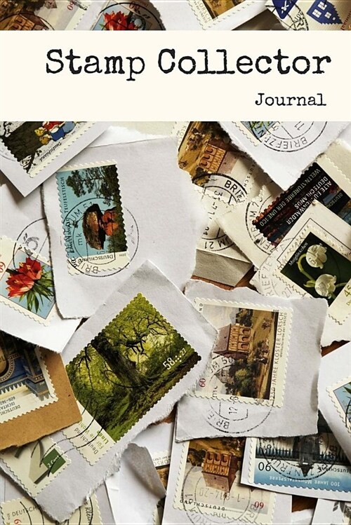 Stamp Collector Journal: Notebook for Stamp Collecting (Paperback)