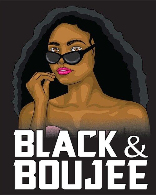 Black & Boujee: College Ruled Notebook 200 Pages Size 8 X 10 Large Lined Paper (Journal School Composition Notebook Book for Teacher S (Paperback)