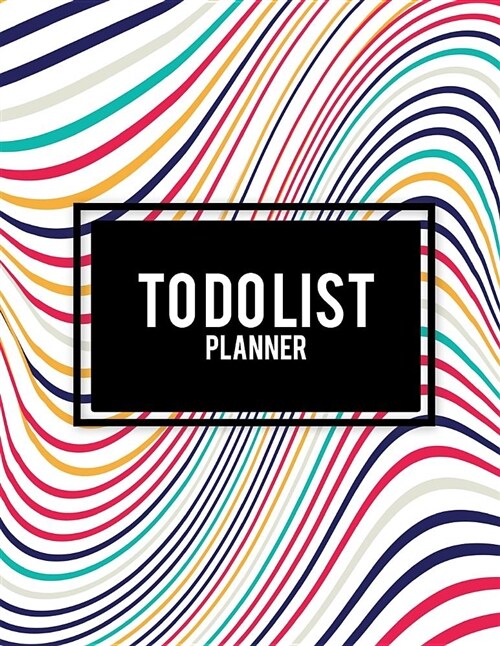 To Do List Planner: Beauty Abstract Design, 2019 Weekly Monthly to Do List 8.5 X 11 Daily to Do Planner, Office School Task Time Managem (Paperback)