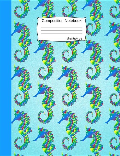 Seahorse Composition Notebook: Cute Animal Graph Paper Book for Girls, Boys and Teens, for Students and Teachers, for School and Work, Journaling and (Paperback)