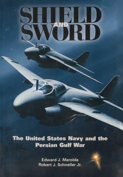 Shield and Sword: The United States Navy and the Persian Gulf War (Paperback)