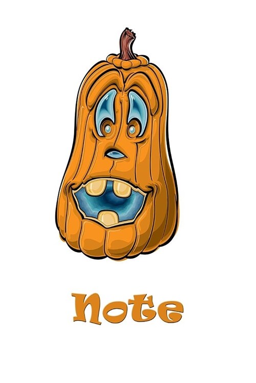 Note: Halloween Pumpkin Cartoon Notebook - Unlined Journal Notebook, 100 Pages, Cream Paper, 6 X 9 Inches (Paperback)