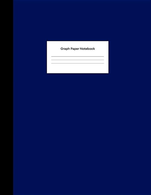 Graph Paper Notebook: Plain Navy Blue Math Composition Book Quad Ruled 1/4 Inch (.25) Squares Graphing Paper for School Students Large, 8.5 (Paperback)
