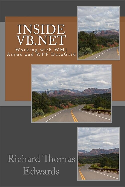 Inside VB.NET: Working with Wmi ASYNC and Wpf Datagrid (Paperback)