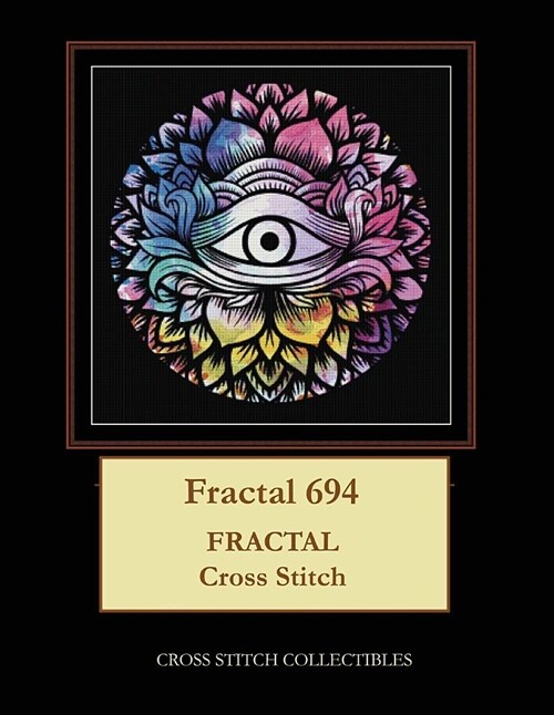 Fractal 694: Fractal Cross Stitch Pattern (Paperback)