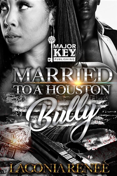 Married to a Houston Bully (Paperback)