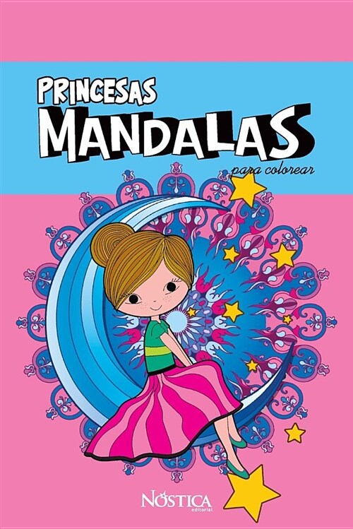 Mandalas Princesas: Para Colorear (Paperback)