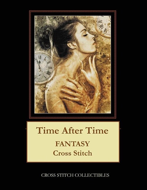 Time After Time: Fantasy Cross Stitch Pattern (Paperback)