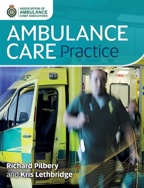 Ambulance Care Practice (Paperback)