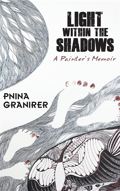 Light Within the Shadows: A Painters Memoir (Hardcover)