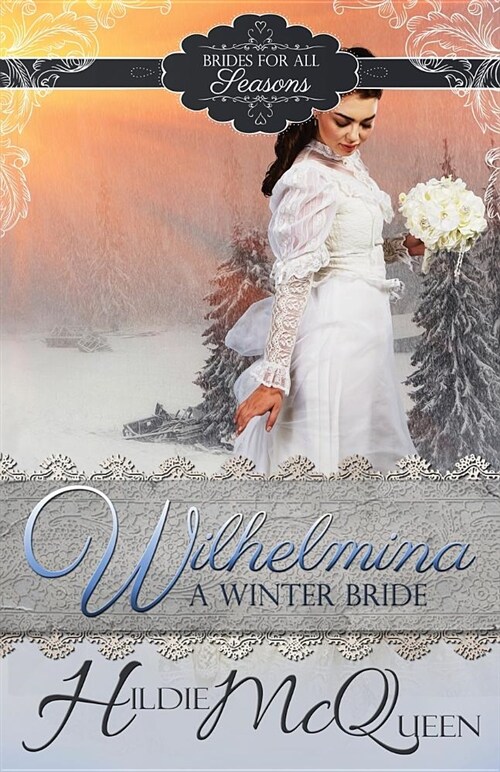 Wilhelmina, a Winter Bride (Paperback)