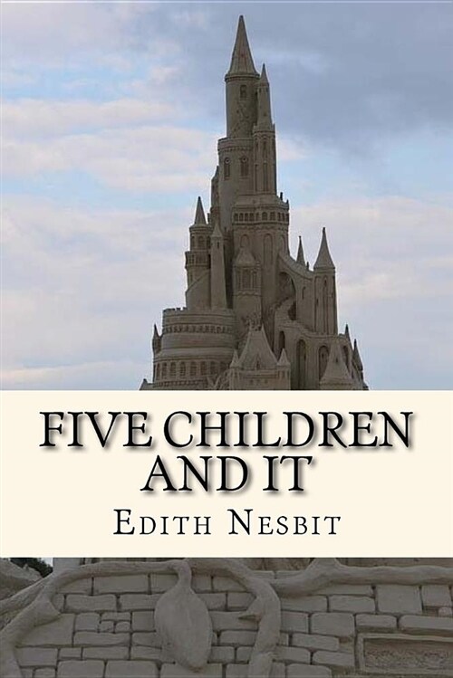 Five Children and It (Paperback)