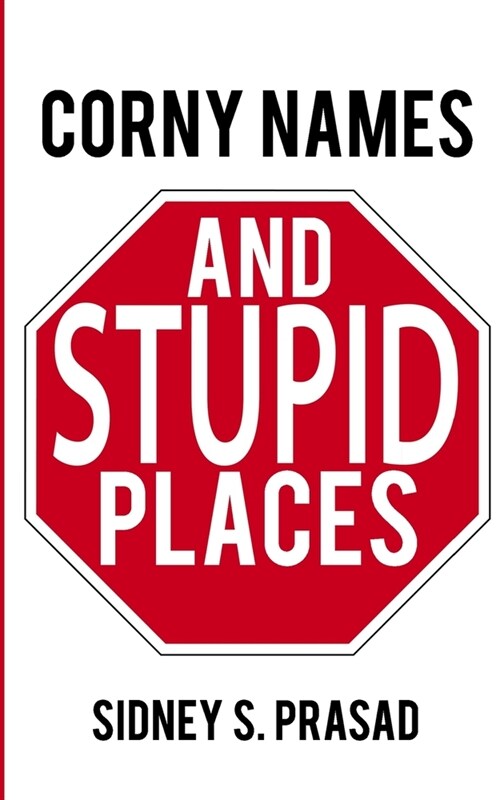 Corny Names & Stupid Places (Paperback)