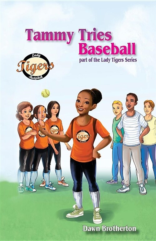 Tammy Tries Baseball (Paperback)