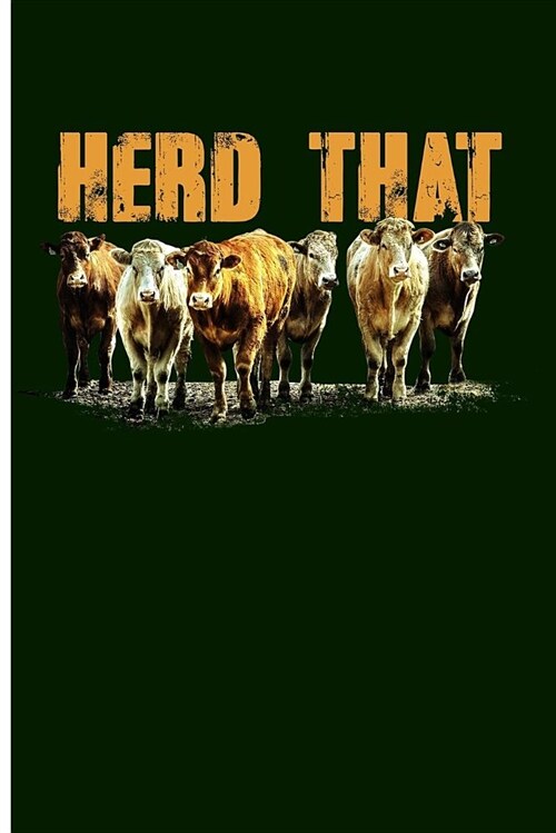 Herd That: Cow Journal Cow Gifts for Cow Lovers - Blank Lined Journal Notebook Planner (Paperback)