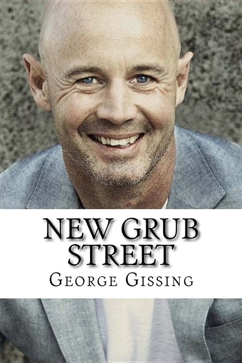 New Grub Street (Paperback)